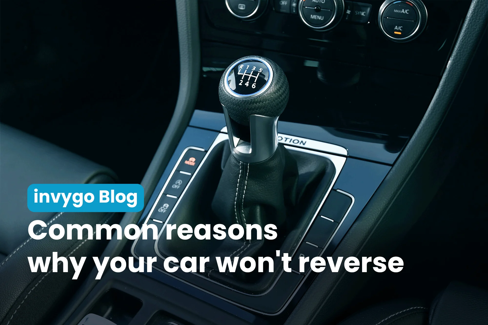 Common reasons why your car won't reverse